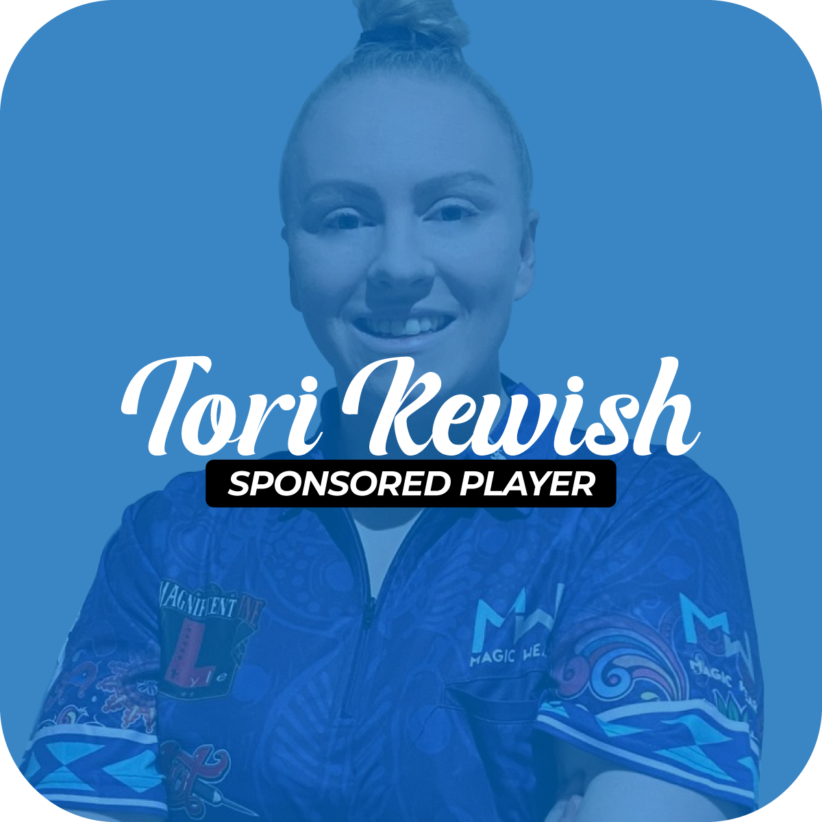 Tori Kewish - Sponsored Player Profile